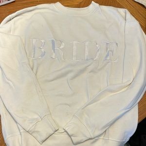 Bride sweatshirt